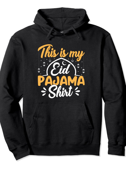 Ramadan Muslim Islam Eid Mubarak This Is My Eid Pajama Pullover Hoodie Ramadan Black 250gsm Cotton Long Sleeve Men Casual Hoodie